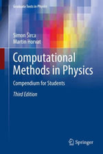 Computational Methods in Physics : Compendium for Students - Martin Horvat