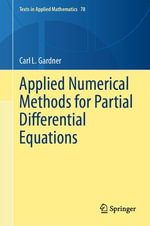Applied Numerical Methods for Partial Differential Equations : Mathematics and Statistics (R0) - Carl L. Gardner