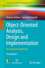Object-Oriented Analysis, Design and Implementation : An Integrated Approach - Brahma Dathan