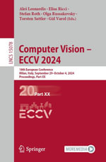 Computer Vision - ECCV 2024 : 18th European Conference, Milan, Italy, September 29-October 4, 2024, Proceedings, Part XX - Ale Leonardis