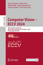 Computer Vision - ECCV 2024 : 18th European Conference, Milan, Italy, September 29-October 4, 2024, Proceedings, Part XLIV - Ales Leonardis