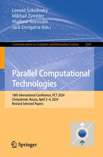 Parallel Computational Technologies : 18th International Conference, PCT 2024, Chelyabinsk, Russia, April 2-4, 2024, Revised Selected Papers - Leonid Sokolinsky