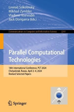 Parallel Computational Technologies : 18th International Conference, PCT 2024, Chelyabinsk, Russia, April 2-4, 2024, Revised Selected Papers - Jack Dongarra