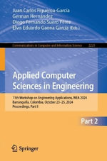 Applied Computer Sciences in Engineering : 11th Workshop on Engineering Applications, WEA 2024, Barranquilla, Colombia, October 23-25, 2024, Proceedings, Part II - Diego Fernando Suero Perez