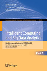 Intelligent Computing and Big Data Analytics : First International Conference, ICICBDA 2024, Navi Mumbai, India, June 15-16, 2024, Proceedings, Part-I - Mukesh Patil