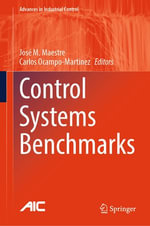 Control Systems Benchmarks : Advances in Industrial Control - José M. Maestre