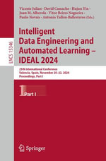 Intelligent Data Engineering and Automated Learning - IDEAL 2024 : 25th International Conference, Valencia, Spain, November 20-22, 2024, Proceedings, Part I - Vicente Julian