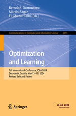 Optimization and Learning : 7th International Conference, OLA 2024, Dubrovnik, Croatia, May 13-15, 2024, Revised Selected Papers - Bernabé Dorronsoro
