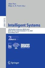 Intelligent Systems : 34th Brazilian Conference, BRACIS 2024, Belem do Para, Brazil, November 17-21, 2024, Proceedings, Part II - Aline Paes