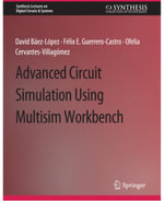 Advanced Circuit Simulation Using Multisim Workbench - David Baez-Lopez