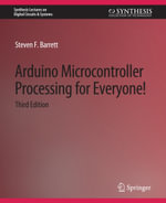 Arduino Microcontroller Processing for Everyone! Third Edition - Steven F. Barrett