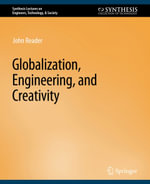 Globalization, Engineering, and Creativity - John Reader