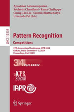 Pattern Recognition. Competitions : 27th International Conference, ICPR 2024, Kolkata, India, December 1-5, 2024, Proceedings, Part XXXIV - Apostolos Antonacopoulos