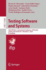 Testing Software and Systems : 36th IFIP WG 6.1 International Conference, ICTSS 2024, London, UK, October 30 - November 1, 2024, Proceedings - Arya Farahi