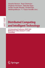 Distributed Computing and Intelligent Technology : 21st International Conference, ICDCIT 2025, Bhubaneswar, India, January 8-11, 2025, Proceedings - Quentin Bramas