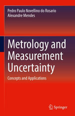 Metrology and Measurement Uncertainty : Concepts and Applications - Pedro Paulo Novellino do Rosario