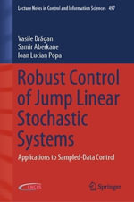 Lecture Notes in Control and Information Sciences : Applications to Sampled-Data Control - Ioan Lucian Popa