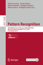 Pattern Recognition : 46th DAGM German Conference, DAGM GCPR 2024, Munich, Germany, September 10-13, 2024, Proceedings, Part II - Daniel Cremers