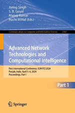 Advanced Network Technologies and Computational Intelligence : First International Conference, ICANTCI 2024, Punjab, India, April 5-6, 2024, Proceedings, Part I - Jaiteg Singh