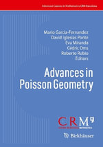 Advances in Poisson Geometry : Advanced Courses in Mathematics - Crm Barcelona - Cedric Oms