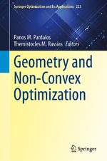 Geometry and Non-Convex Optimization : Springer Optimization and Its Applications - Panos M. Pardalos