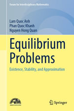 Equilibrium Problems : Existence, Stability, and Approximation - Lam Quoc Anh