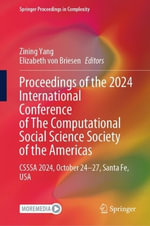 Proceedings of the 2024 International Conference of The Computational Social Science Society of the Americas : CSSSA 2024, October 24-27, Santa Fe, USA - Zining Yang
