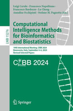 Computational Intelligence Methods for Bioinformatics and Biostatistics : 19th International Meeting, CIBB 2024, Benevento, Italy, September 4-6, 2024, Revised Selected Papers - Luigi Cerulo