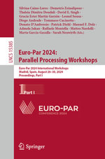 Lecture Notes in Computer Science : Euro-Par 2024 International Workshops, Madrid, Spain, August 26¢