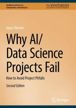 Why AI/Data Science Projects Fail : How to Avoid Project Pitfalls - Joyce Weiner