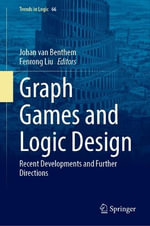 Graph Games and Logic Design : Recent Developments and Further Directions - Johan Van Benthem