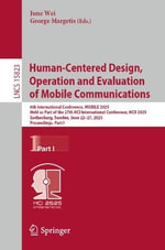 Lecture Notes in Computer Science : 6th International Conference, MOBILE 2025, Held as Part of the 27th HCI International Conference, HCII 2025, Gothenburg, Sweden, June 22â