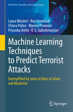 Machine Learning Techniques to Predict Terrorist Attacks : Exemplified by Jama'at Nasr al-Islam wal Muslimin - Laura Mostert