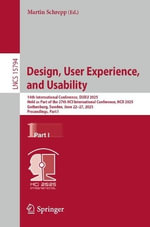 Lecture Notes in Computer Science : 14th International Conference, DUXU 2025, Held as Part of the 27th HCI International Conference, HCII 2025, Gothenburg, Sweden, June 22-27, 2025, Proceedings, Part I - Martin Schrepp