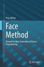 Face Method : Toward the New Generation of Linear Programming - Ping-Qi Pan