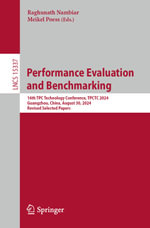 Performance Evaluation and Benchmarking : 16th TPC Technology Conference, TPCTC 2024, Guangzhou, China, August 30, 2024, Revised Selected Papers - Raghunath Nambiar