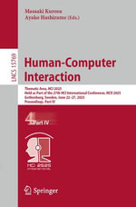 Human-Computer Interaction : Thematic Area, HCI 2025, Held as Part of the 27th HCI International Conference, HCII 2025, Gothenburg, Sweden, June 22-27, 2025, Proceedings, Part IV - Masaaki Kurosu