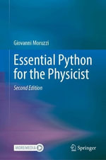 Essential Python for the Physicist - Giovanni Moruzzi