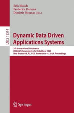 Dynamic Data Driven Applications Systems : 5th International Conference, DDDAS/Infosymbiotics for Reliable AI 2024, New Brunswick, NJ, USA, November 6¢