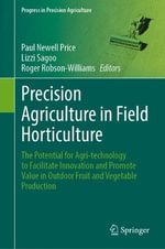 Precision Agriculture in Field Horticulture : The Potential for Agri-technology to Facilitate Innovation and Promote Value in Outdoor Fruit and Vegetable Production - Lizzie Sagoo