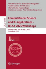 Lecture Notes in Computer Science : Istanbul, Turkey, June 30 - July 3, 2025, Proceedings, Part I - Osvaldo Gervasi