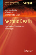 SecondDeath : Experiences of Death Across Technologies - Alger Sans Pinillos