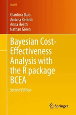 Bayesian Cost-Effectiveness Analysis with the R package BCEA : Use R! - Gianluca Baio
