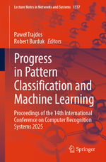 Progress in Pattern Classification and Machine Learning : Proceedings of the 14th International Conference on Computer Recognition Systems 2025 - Pawe? Trajdos