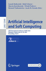 Artificial Intelligence and Soft Computing : 24th International Conference, ICAISC 2025, Zakopane, Poland, June 22-26, 2025, Proceedings, Part II - Leszek Rutkowski