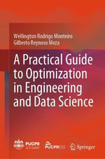 A Practical Guide to Optimization in Engineering and Data Science - Wellington Rodrigo Monteiro