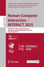 Human-Computer Interaction - INTERACT 2025 : 20th IFIP TC 13 International Conference, Belo Horizonte, Brazil, September 8-12, 2025, Proceedings, Part II - Carmelo Ardito