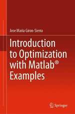 Introduction to Optimization With Matlab Examples - Jose Maria Giron-sierra