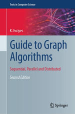 Guide to Graph Algorithms : Sequential, Parallel and Distributed - K. Erciyes