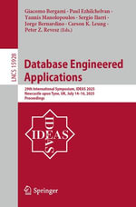 Database Engineered Applications : 29th International Symposium, IDEAS 2025, Newcastle upon Tyne, UK, July 14-16, 2025, Proceedings - Giacomo Bergami